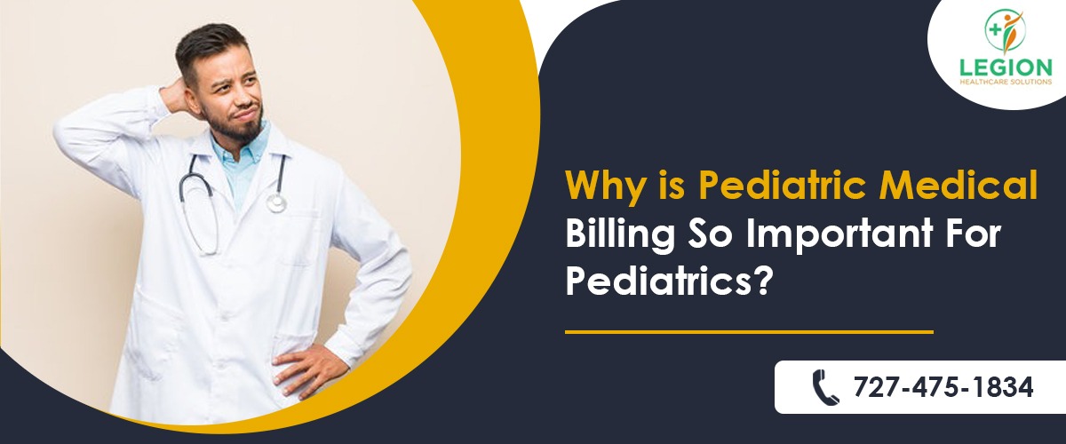 Why is Pediatric Medical Billing So Important for Pediatrics