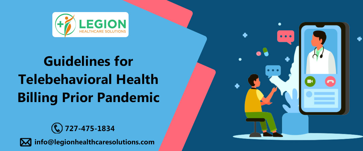 Guidelines for Telebehavioral Health Billing Prior Pandemic