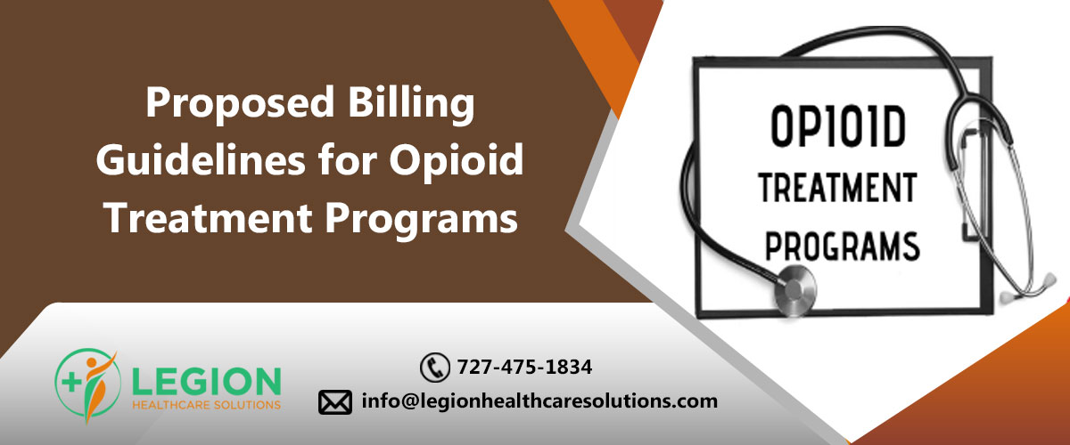Proposed Billing Guidelines for Opioid Treatment Programs