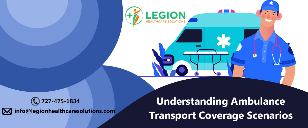 Understanding Ambulance Transport Coverage Scenarios