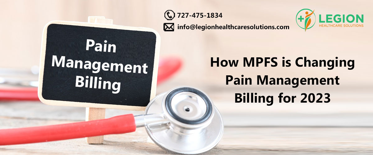 How MPFS is changing Pain Management Billing for 2023