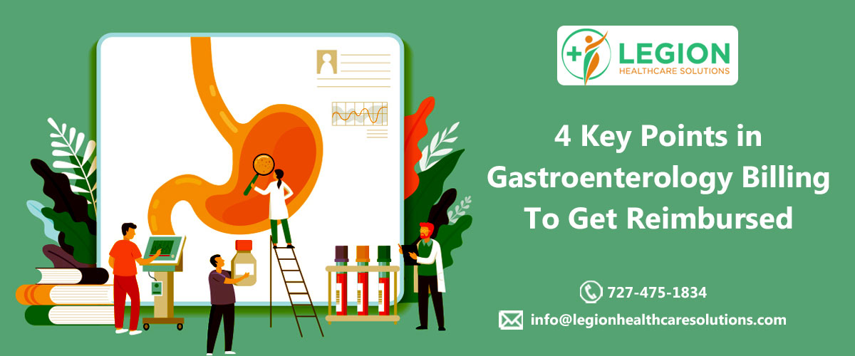 4 Key Points in Gastroenterology Billing To Get Reimbursed