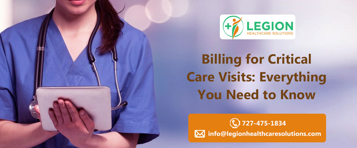 Billing for Critical Care Visits: Everything You Need to Know