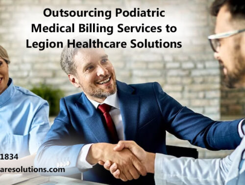 Outsourcing Podiatric Medical Billing Services to Legion Healthcare Solutions