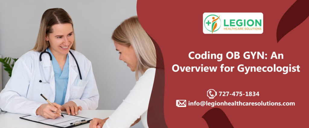 Coding OB GYN: An Overview for Gynecologist